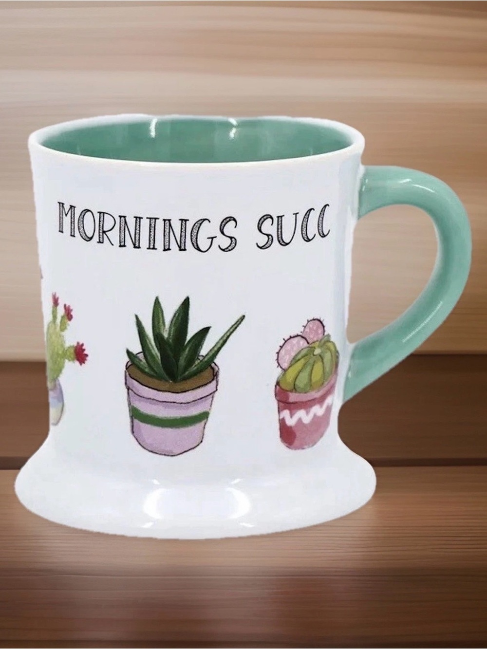 Cactus Succulent Coffee Mug “Mornings Succ” Cacti Plant Lover 12 oz